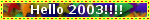 "hello 2003"